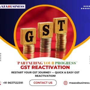 GST Reactivate( Government Charges extra if applicable)