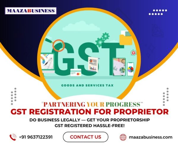 GST Registration for Proprietorship( Government Charges extra if applicable)