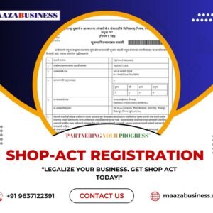 Shop  Act License( Government Charges extra if applicable)