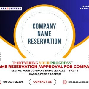 Name Reservation /Approval for Company  ( Government Charges extra if applicable)