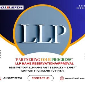 LLP Name Reservation/Approval( Government Charges extra if applicable)