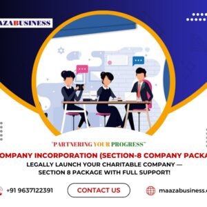 COMPANY INCORPORATION (Section-8 Company Package) ( Government Charges extra if applicable)